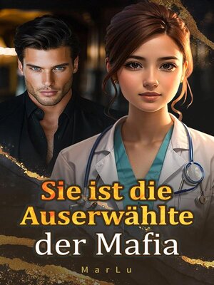 cover image of Sie ist die Auserwählte der Mafia